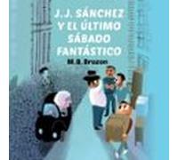 J.J. Sánchez y el último sábado fantástico