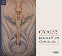 J. Jongen : Chamber Music / Oxalys