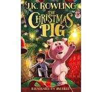 J.K. Rowling The Christmas Pig (Tapa dura)