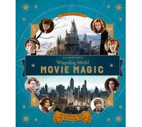 J.K. Rowling – Wizarding World: Movie Magic Volumen 1 – Idioma inglés