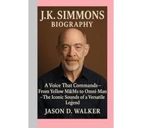 J.K. Simmons - Biography: A Voice That Commands-From Yellow M&Ms to Omni-Man - The Iconic Sounds of a Versatile Legend