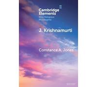 J. Krishnamurti: Self-Inquiry, Awakening, and Transformation (Elements in New Religious Movements)