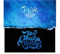 J-Live - How Much Is the Water