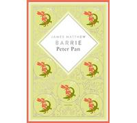 J.M. Barrie, Peter Pan. Schmuckausgabe mit Silberprägung: Der große schottische Fantasy-Klassiker: 11