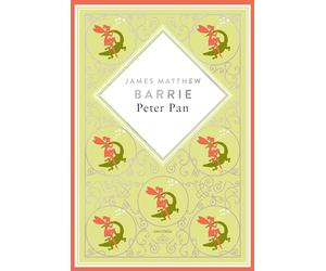 J.M. Barrie, Peter Pan. Schmuckausgabe mit Silberprägung: Der große schottische Fantasy-Klassiker: 11