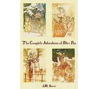 J. M. Barrie The Complete Adventures of Peter Pan (Tapa dura) (Importación USA)