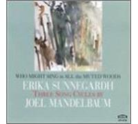 J. Mandelbaum - Who Might Sing in All the Muted Woods