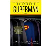 J. Michael Straczynski Becoming Superman (Tapa blanda) (Importación USA)