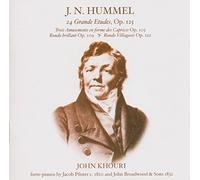J.N. Hummel : 24 Grande Etudes, Op. 125, Etc.