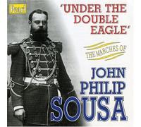 J.P. Sousa - Under the Double Eagle - Sousa Marches