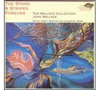 J.P. Sousa - Wallace Collection: Sousa Stars & Stripes Forever