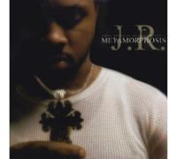 J.R. (B) - Metamorphosis