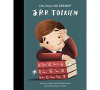 J. R. R. Tolkien: 79 (Little People, BIG DREAMS)