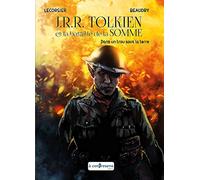 J.R.R. Tolkien et la bataille de la Somme: Dans un trou sous la terre