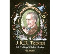 J.R.R. Tolkien: The Father of Modern Fantasy (Pocket Portraits)