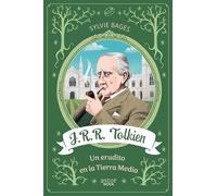 J.R.R. Tolkien. Un erudito en la Tierra Media (Astor Nova)
