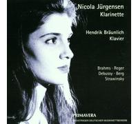 Oeuvres Pour Clarinette Et Piano : Debussy, Stravinsky, Berg, Reger, Brahms