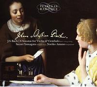 J.S.バッハ : ヴァイオリンとチェンバロのためのソナタ集 / 天野乃里子、山縣さゆり (J.S.Bach : 6 Sonatas for Violin & Cembalo / Noriko Amano, Sayuri Yamagata) [2CD] [Import] [日本語帯・解説付]