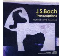 J.S.バッハ:トランスクリプション集 (J.S.Bach: Transcriptions/ Mutsuko Miwa)