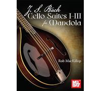 J. S. Bach Cello Suites I-III for Mandola