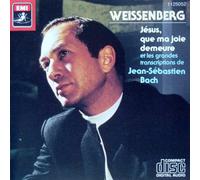 J.S.BACH: ET LES GRANDES TRANSCRIPTIONS DE- JESUS, QUE MA JOIE DEMEURE - WEISSENBERG - EMI