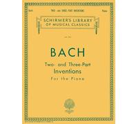 J.s bach: fifteen two and three-part inventions (czerny) piano: Two and Three Part Inventions for the Piano: 813 (Schirmer's Library of Musical Classics)