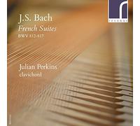J.S Bach French Suites Bwv 812-817 by Julian Perkins