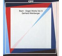J.S Bach^Gerhard Weinberger - Johann Sebastian Bach - Orgelwerke - Vol. 9