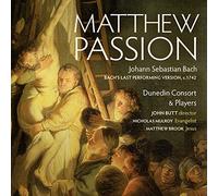 Matthew Brook, John Butt, Nicholas Dunedin Consort Mulroy - J.S.Bach: La Pasion Segun San Mateo / Dunedin C.