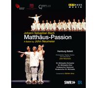 J.S. Bach: Matthäus-Passion - Ein Ballett von John Neumeier (Blu-ray) Bach J.s.