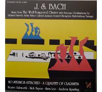 J.S Bach/No Strings Attached - Music from the Well Tempered Clavier