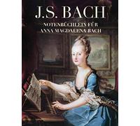 J. S. Bach: Notenbüchlein für Anna Magdalena Bach: Klavier