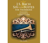 J.s. bach: six cello suites for trombone trombone
