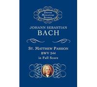 J.s. bach: st. matthew passion (miniature score) chant (Dover Miniature Scores: Choral)