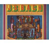 J.S. Bach Ten Chorale Preludes Played By Marcel Dupre