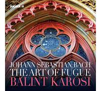 J.S.Bach - The Art of Fugue (2CD) Balint Karosi