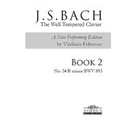 J.S. Bach: The Well-Tempered Clavier Book 2 - No. 24 Si menor, BWV 893