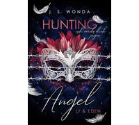 J. S. Wonda Hunting Angel: Ich werde dich jagen (Tapa blanda)