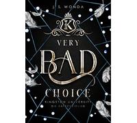 J. S. Wonda Very Bad Choice Kingston University, Die Entscheidung (Tapa blanda)