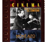 J.S. Zamecnik & Mont Alto Motion Picture Orchestra - Cinema:Silent Film Music by J.S. Zamecnik