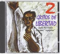 J. Serrano & A. Agujetas - 2 Gritos De Libertad