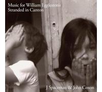 J Spaceman & John Coxon – Music for William Eggleston's Stranded in Canton – Vinilo
