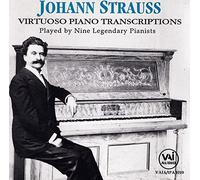 J. Strauss : Virtuoso Piano Transcriptions (Historic)