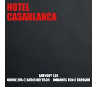 Anthony cox - cornelius claudio kreusch - johannes tonio kreusch - Hotel casablanca