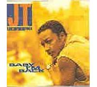 J.T. Taylor - Baby I'M Back