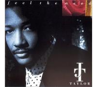 J.T. Taylor - Feel the Need [Japan]