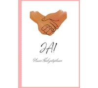 JA! der Hochzeitsplaner, vom Antrag bis zu den Flitterwochen.: plant den großen Tag bis ins Detail. Übersichten, Notizhilfen, Zeit Planung. Als ... Als Braut oder Bräutigam. Weddingplaner.