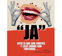 "JA": Esto sí que son chistes y lo(s) demás son tonterías…