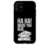 Ja, ja, Made You Read, Divertido Profesor, Amante de los Libros Carcasa para iPhone 11