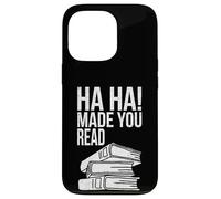 Ja, ja, Made You Read, Divertido Profesor, Amante de los Libros Carcasa para iPhone 13 Pro